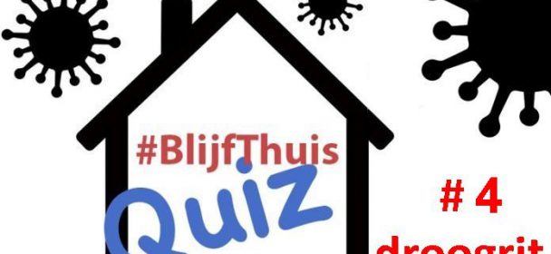 Thuisquiz #4: droogrit mei